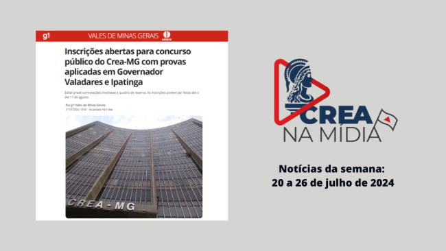 Concurso público do Crea-MG continua repercutindo na mídia