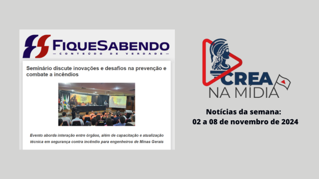 Debate sobre Prevenção e Combate a Incêndio e Pânico é destaque no Crea na Mídia